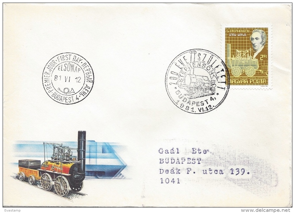 HUNGARY - 1981. FDC- George Stephenson, Railroad Engineer USED!!  Mi:3502. - FDC