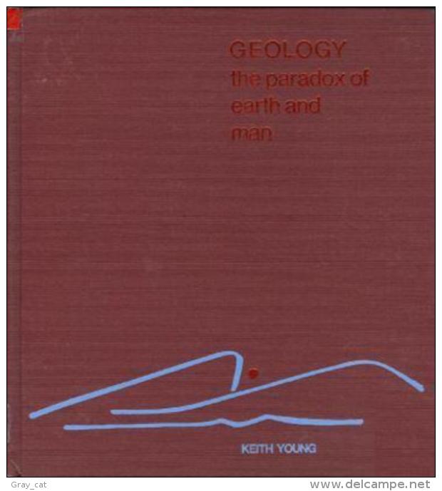 Geology: The Paradox Of Earth And Man By Young, Keith (ISBN 9780395055618) - Other & Unclassified