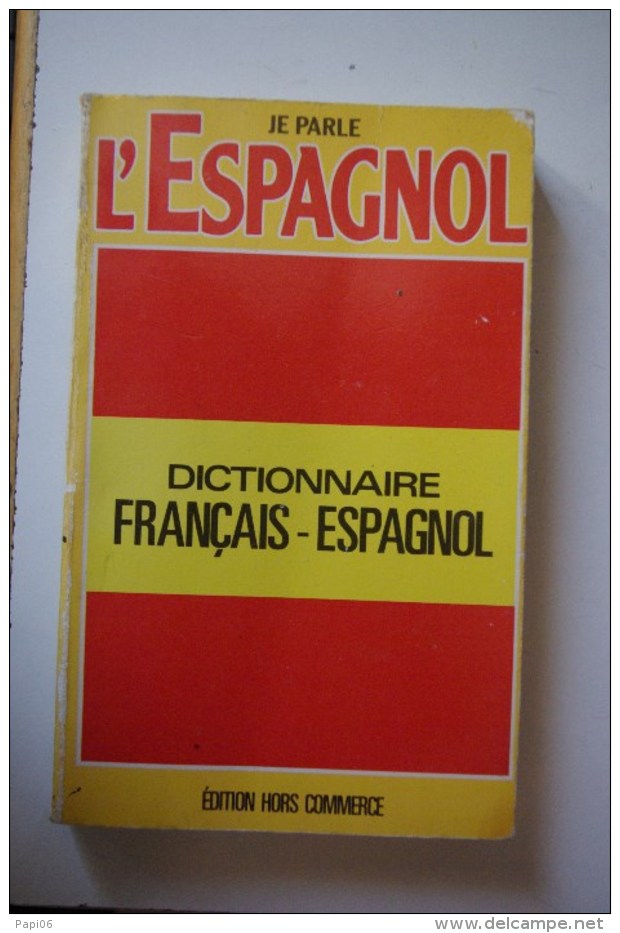 Dictionnaire Je Parle Français -Espagnol - Dictionaries