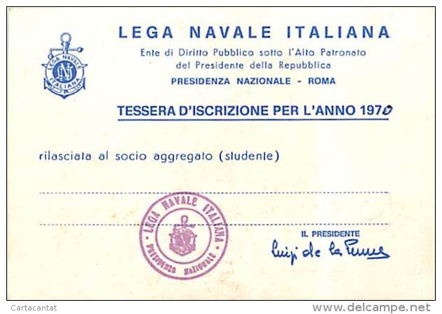 LEGA NAVALE ITALIANA - ROMA. TESSERA DI ISCRIZIONE SOCI PER L'ANNO 1970 - Altri & Non Classificati