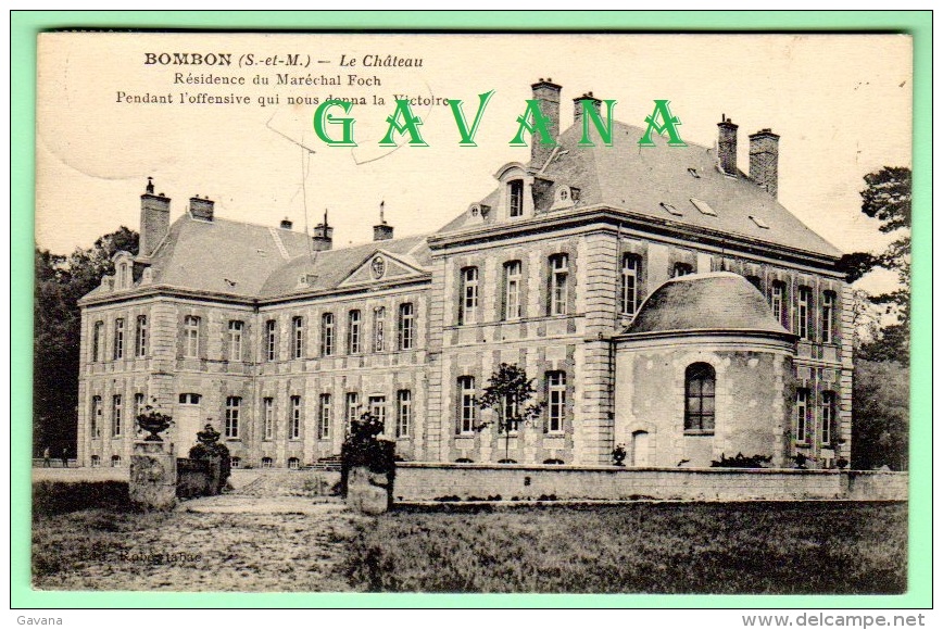 77 BOMBON - Le Chateau - Résidence Du Maréchal Foch - Andere & Zonder Classificatie