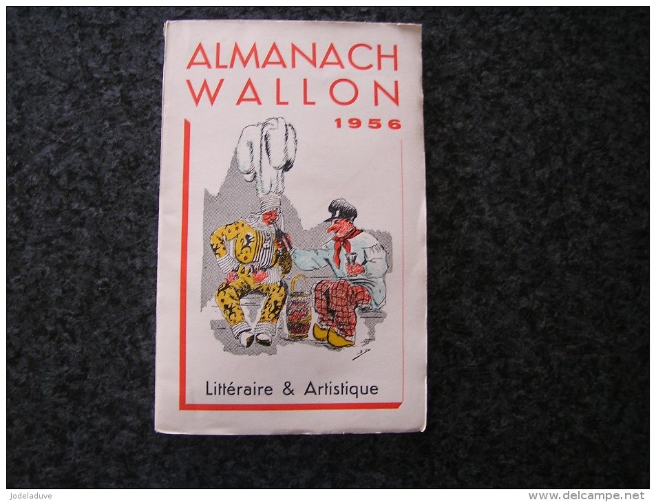 ALMANACH WALLON 1956 Littéraire & Artistique Régionalisme Folklore Patois L' Ardenne Autrefois Lenguerand Tournai Mons - België