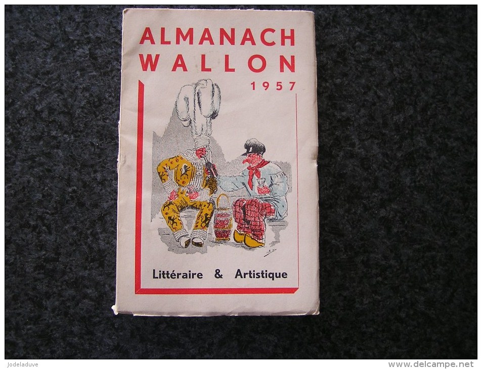 ALMANACH WALLON 1957 Littéraire Et Artistique Régionalisme Folklore Contes Jeux Autrefois Flawinne Dinandiers Poèmes - Belgique