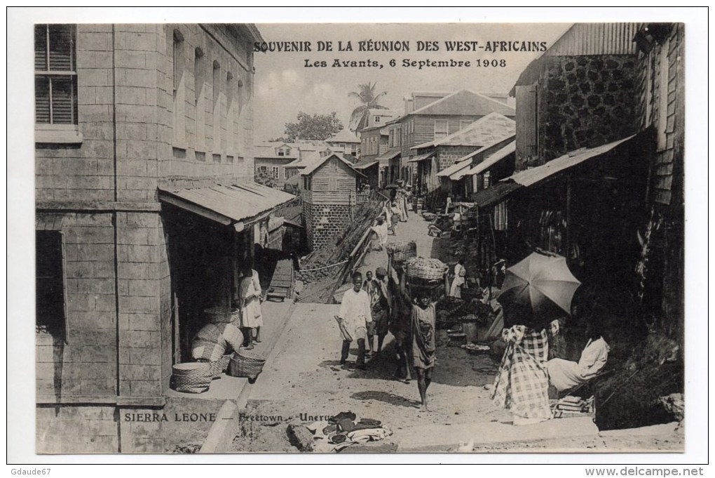 FREETOWN (SIERRA LEONE) - UNE RUE - LES AVANTS 6 SEPTEMBRE 1908 - SOUVENIR DE LA REUNION DES WEST AFRICAINS - Sierra Leona