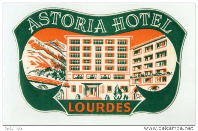 FRANCE, Lourdes - Astoria Hotel  - Luggage Label - (273) - Etiquettes D'hotels