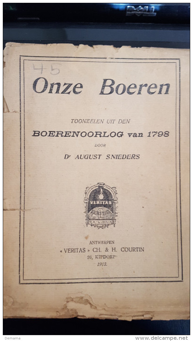 Onze Boeren, Tooneelen Uit Den Boerenoorlog Van 1798 Door Dr August Snieders,1913 - Anciens