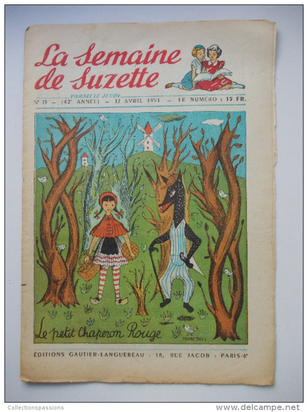 - LA SEMAINE DE SUZETTE - N° 15. (42è Année) - 12 Avril 1951 - - La Semaine De Suzette