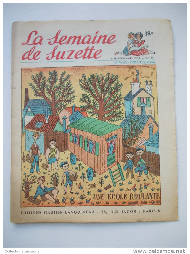 - LA SEMAINE DE SUZETTE - N° 45. (42è Année) - 8 Novembre 1951 - - La Semaine De Suzette