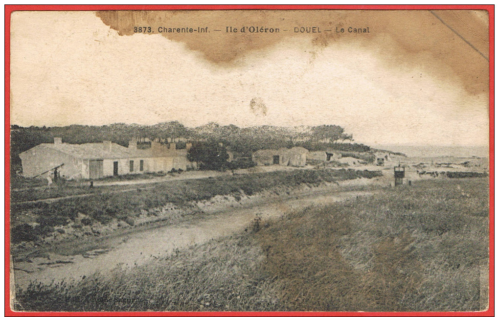 17 - OLERON - Douel ( LE DOUHET ) Le Canal - ( Carte Vendue En L'état ) - Ile D'Oléron