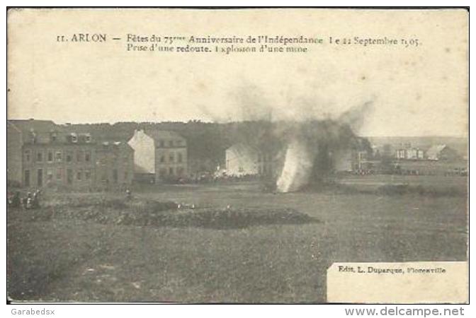 CPA De ARLON - Fêtes Du 75e Anniversaire De L´Indépendance Le 11.09.1905 - Prise D'une Redoute - Explosion D'une Mine. - Arlon