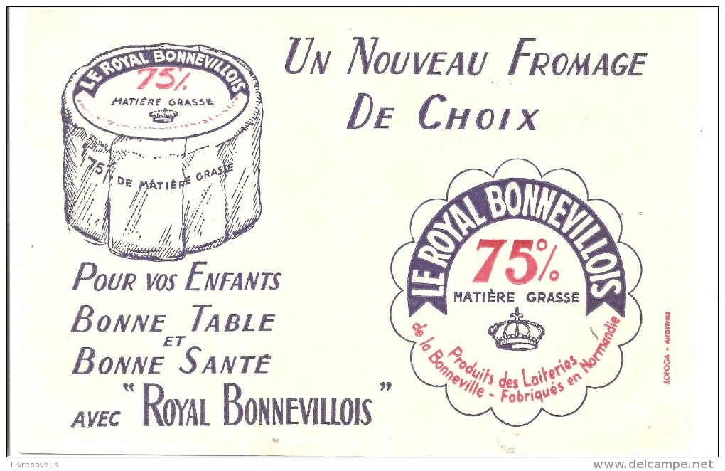 Buvard ROYAL BONNEVILLOIS Un Nouveau Fromage De Choix Pour Vos Enfants - Produits Laitiers