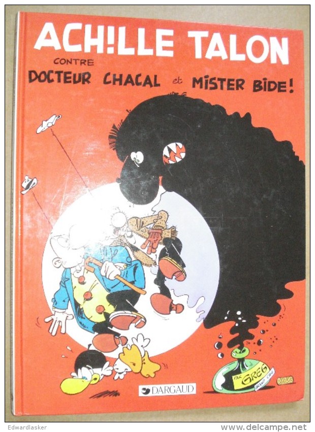 ACHILLE TALON 38 : Contre Dr Chacal Et Mr Bide //GREG - Réimpression Dargaud 1990 - Bon état - Achille Talon