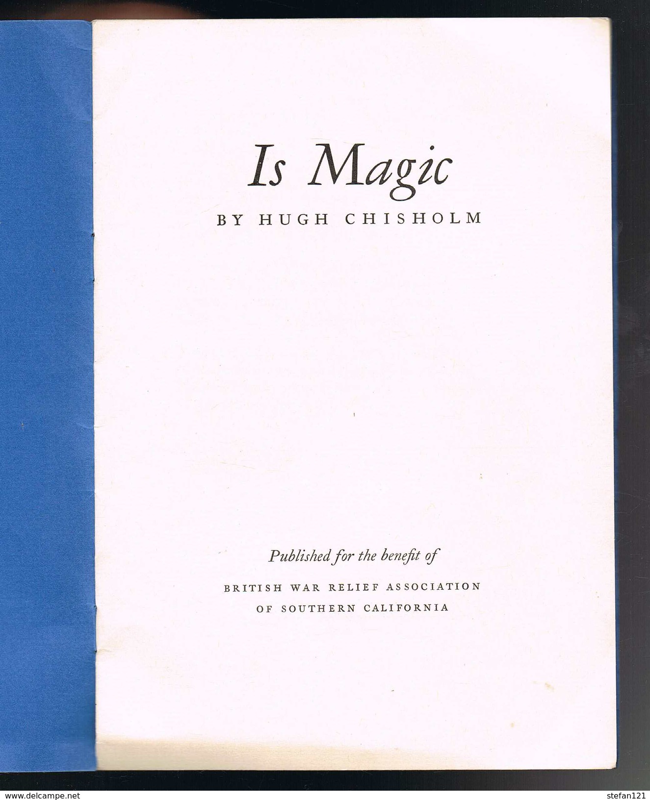 Is Magic - Hugh Chisholm - 1940 - 16 Pages 20,3 X 14,2 Cm - Poetry