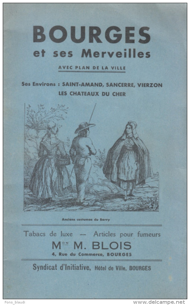 Vers 1920 - Bourges Et Ses Merveilles - Plaquette - Nb Photos Et Publicités Locales - FRANCO DE PORT - Limousin