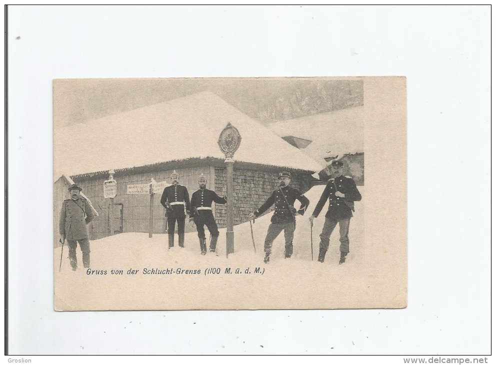 GRUSS VON DER SCHLUCHT GRENSE (1100 M U D M)  1904 - Douane