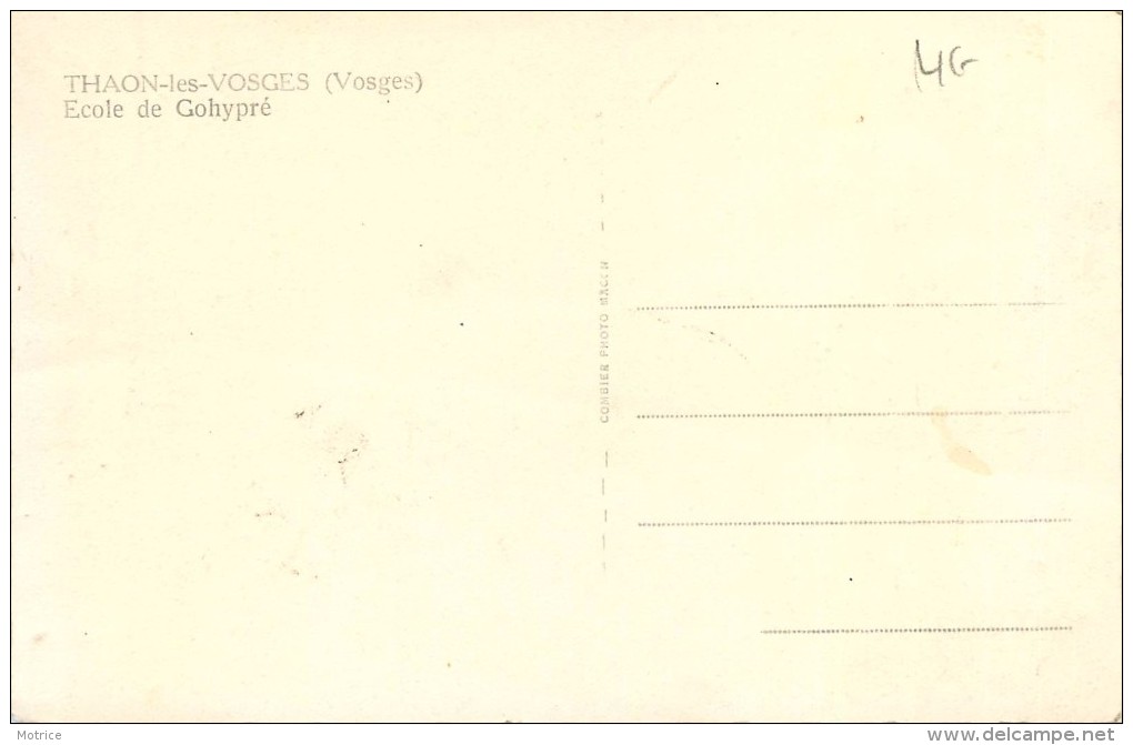 THAON LES VOSGES - Ecole De Gohypré. - Thaon Les Vosges