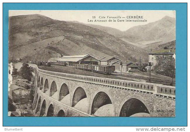 CPSM 16 - Chemin De Fer Les Arceaux De La Gare Internationale CERBERE 66 - Cerbere