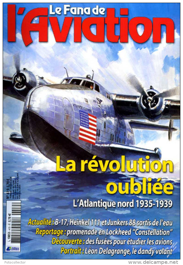 Le Fana De L'aviation N° 419 : L'Atlantique Nord De 1935 à 1939 - Constellation - Léon Delagrange - F-5E Iraniens - Avión