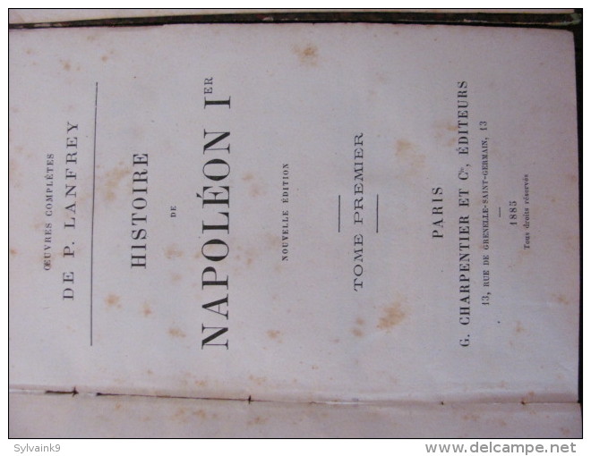 Pierre Lanfrey Histoire De Napoleon 1 Er Charpentier Ed 1884 1885 1886 1888 Nouvelle Edition 5 Volumes Tomes Empereur - 1801-1900