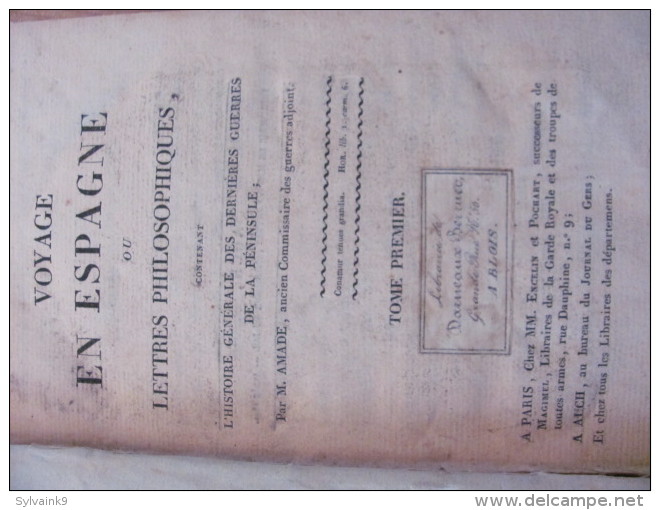 1822 Voyage En Espagne Lettres Philosophiques Histoire Generale Des Dernieres Guerres De La Peninsule Amade Napoleon - 1801-1900