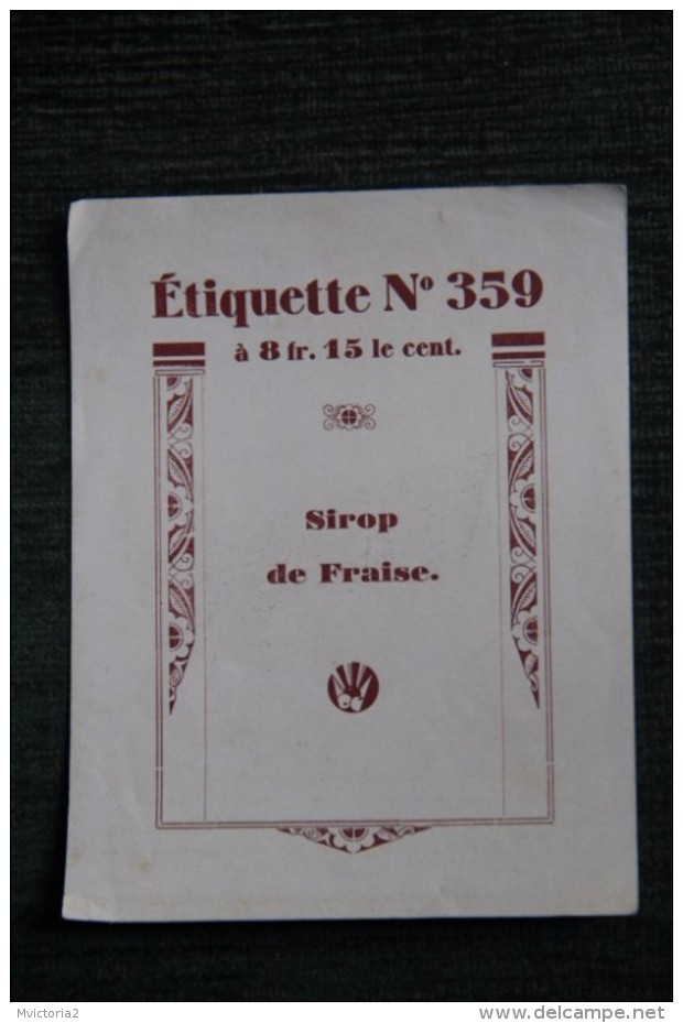 ETIQUETTE " SIROP DE FRAISE  ". - Andere & Zonder Classificatie