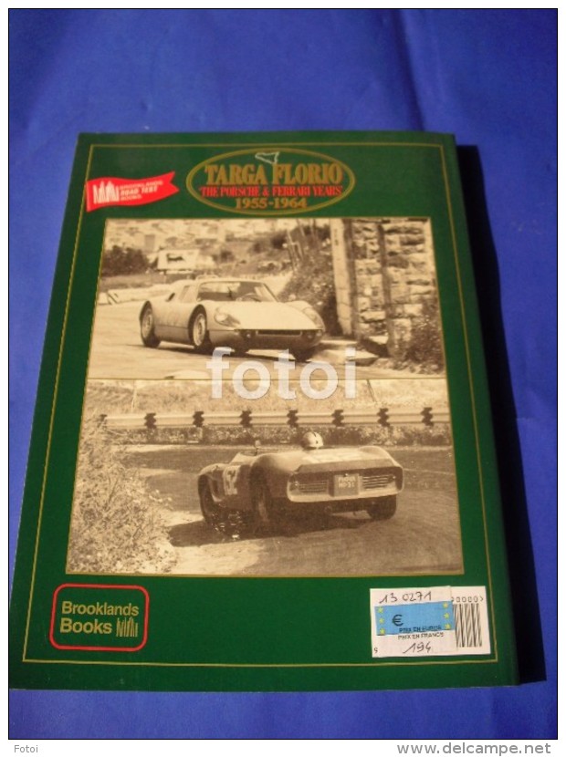 TARGA FLORIO THE PORSCHE & FERRARI YEARS 1955-1964 Cars Old Car RACING Book Livre Livro - Otros & Sin Clasificación