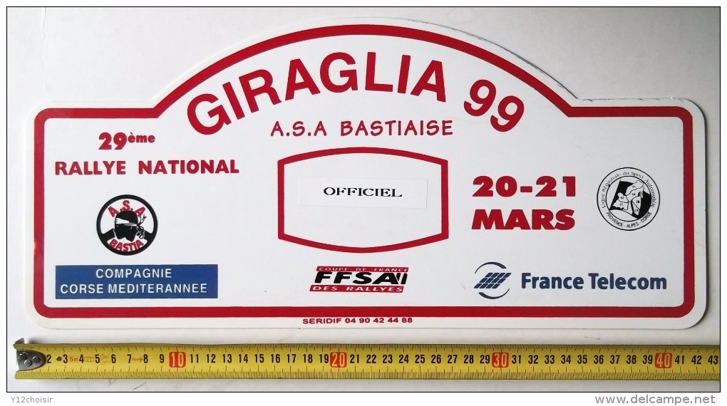 PLAQUE DE 29 EME RALLYE NATIONAL GIRAGLIA 1999 . OFFICIEL . CORSE . A.S.A.  BASTIAISE - Plaques De Rallye