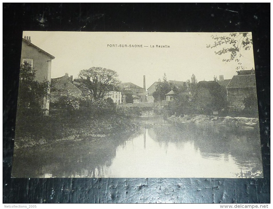 PORT-SUR-SAONE - LA REZELLE  - 70 HAUTE SAONE (P) - Autres & Non Classés