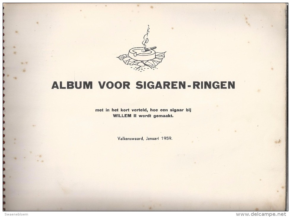 Album Voor Sigaren-ringen Met In Het Kort Verteld, Hoe Een Sigaar Bij Willem II Wordt Gemaakt. Valkenswaard 6 Scans. - Livres