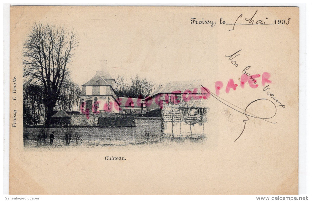 60 - FROISSY - CHATEAU 1903- - ECRITE A  JEAN TEILLIET ST SAINT JUNIEN- PARIS - Froissy