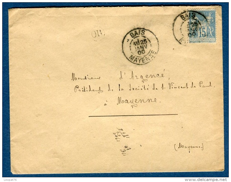 France  - Oblitération De Bais Sur Enveloppe + Cachet OR En 1900 Pour Mayenne      à Voir 2 Scans   Réf. 889 - 1877-1920: Semi Modern Period