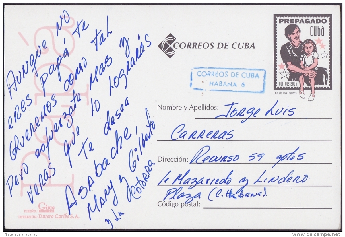 2004-EP-11 CUBA. POSTAL STATIONERY. 2004. Ed.80d. DIA DE LOS PADRES. FATHER DAY. USED. - Cartas & Documentos