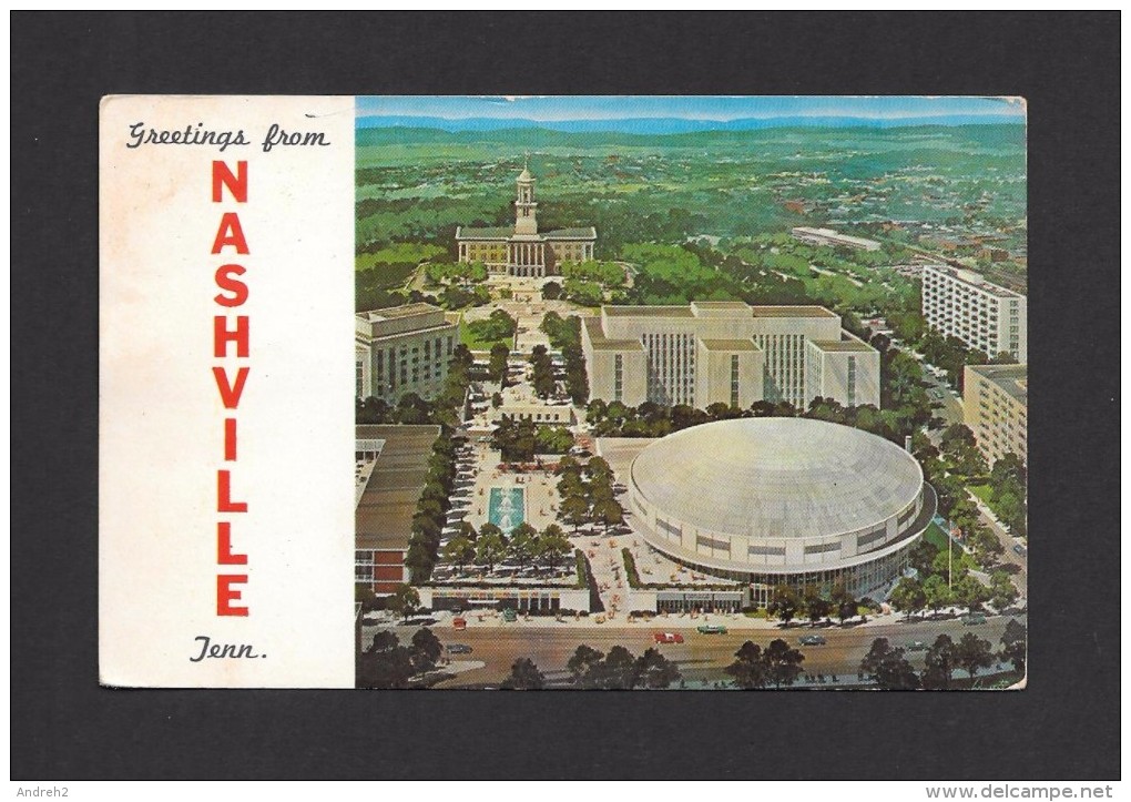NASHVILLE - TENNESSEE - GREETING FROM NASHVILLE - TENNESSEE STATE CAPITOL - MUNICIPAL AUDITORIUM - OFFICE BUILDINGS - Nashville