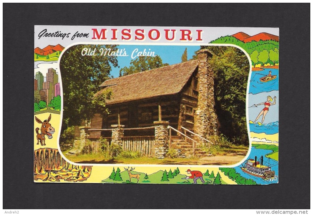 BRANSON - MISSOURI - GREETINGS FROM MISSOURI - OLD MATT'S CABIN - PHOTO BY STEVE DODSON - Branson