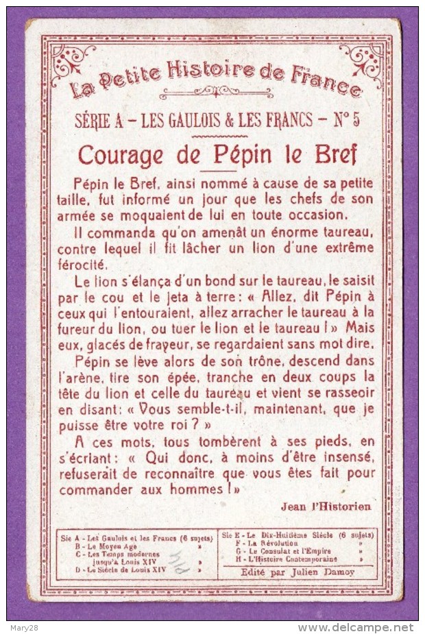 Pepin Le Bref Trancha Tete Du Lion Et  Taureau La Petite Histoire De France Edition Julien Damoy - Ferrieres En Gatinais - Histoire