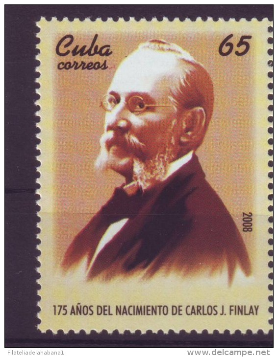 2008.9 CUBA MNH 2008. FINLAY YELLOW FIVER DISC. 175 ANIV DEL NACIMIENTO DE CARLOS J FINLAY, MEDICINE, MEDICINA. - Unused Stamps