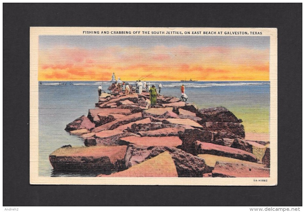 GALVESTON - TEXAS - FISHING AND CRABBING OFF THE SOUTH JETTIES ON EAST BEACH AT GALVESTON - LINEN CARD - Galveston