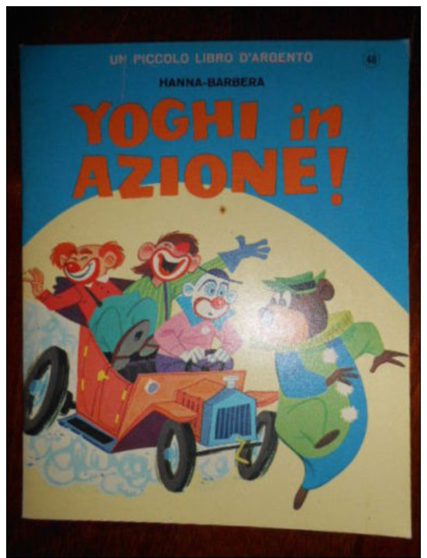 RARO 1967 YOGHI IN AZIONE MONDADORI ILLUSTRATO LIBRO D'ARGENTO - Niños Y Adolescentes