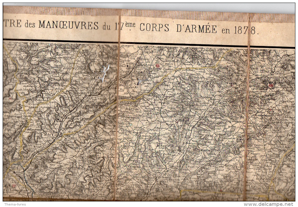 Crte Dépliante Entoilée Manouevres Du 17e Corps D'armée En 1878 : Lot Et Garonne Et Gers (PPP3057) - Landkarten