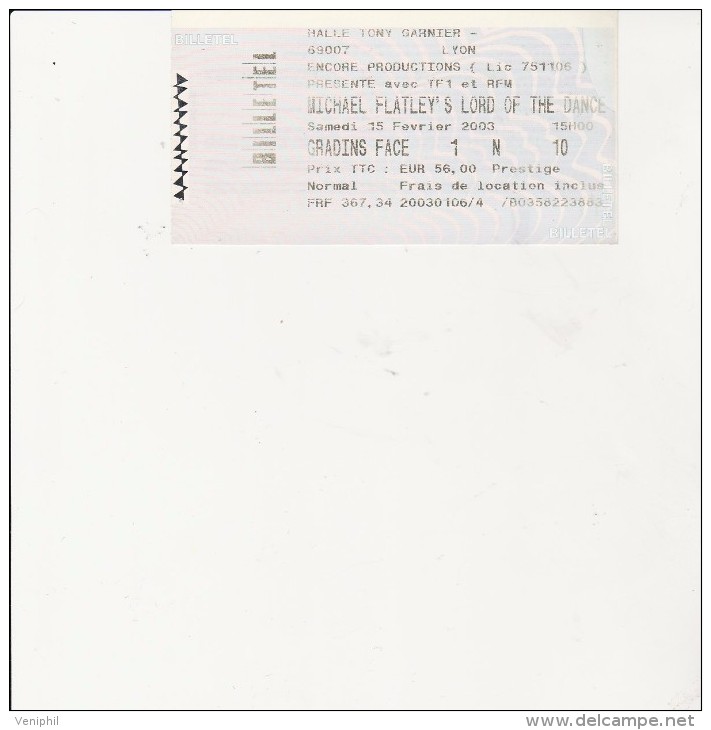 BILLET ENTREE: CONCERT  MICHAEL FLATLEY'S LORD OF THE DANCE  LYON  15 FEV 2003 - Biglietti D'ingresso