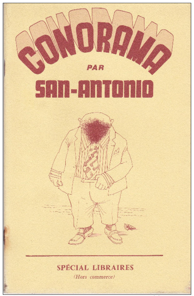 Conorama De San-Antonio - Frédéric Dard Edition Originale 1973 - Altri & Non Classificati