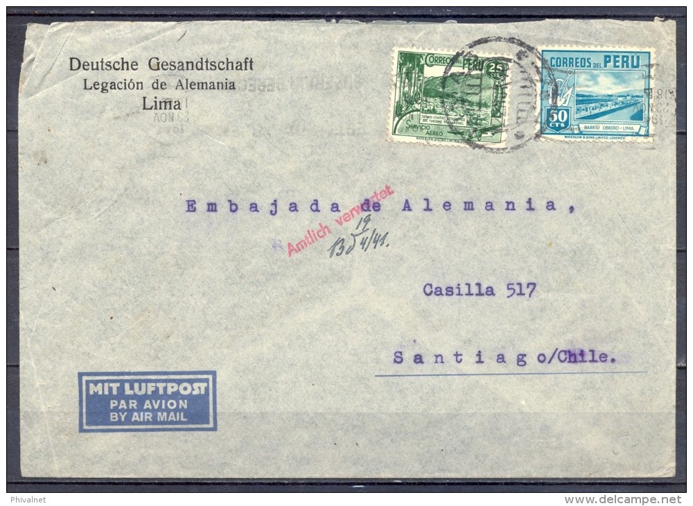 1940 , PERÚ , CORREO CONSULAR DE LIMA A SANTIAGO DE CHILE , MARCA " AMTLICH VERWERTET " - Peru