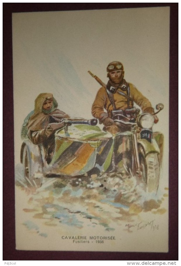 Cavalerie Motorisée - Fusiliers - 1938 - Belle Carte Aux Coloris Illustrée Par Maurice TOUSSAINT - Comme Neuve - Uniformes