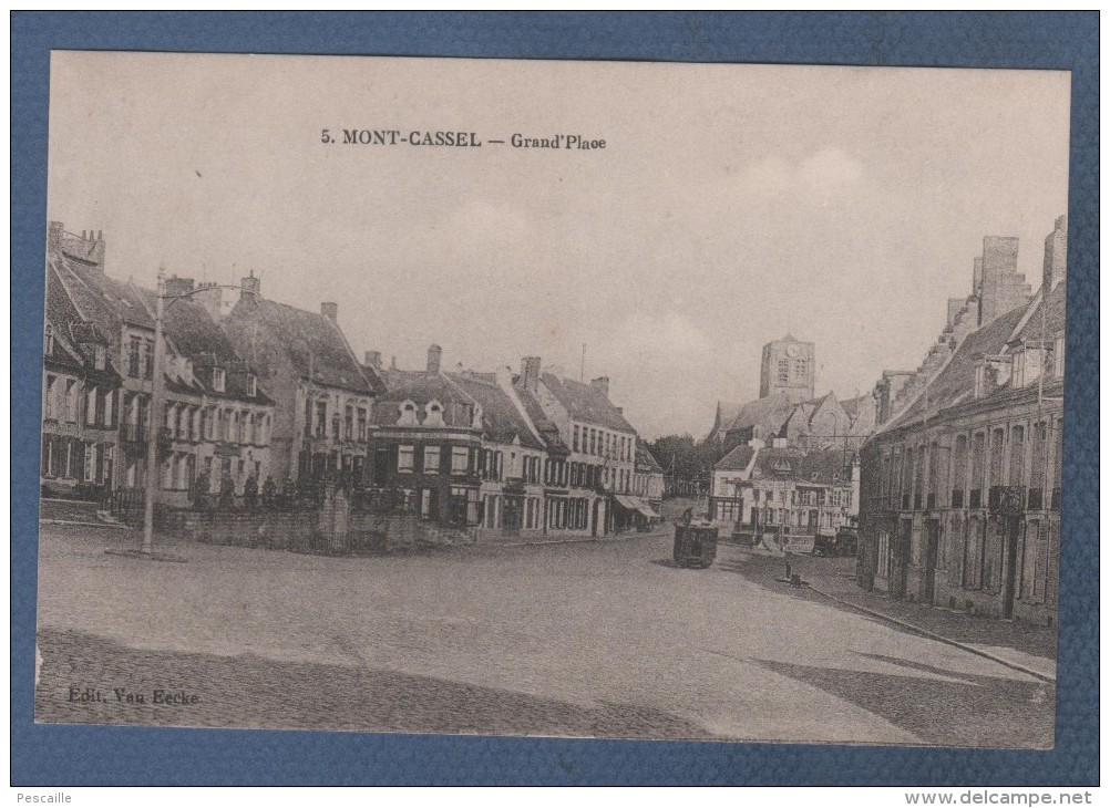 59 NORD - CP MONT CASSEL - GRAND'PLACE - EDIT. VAN EECKE N° 5 - Cassel