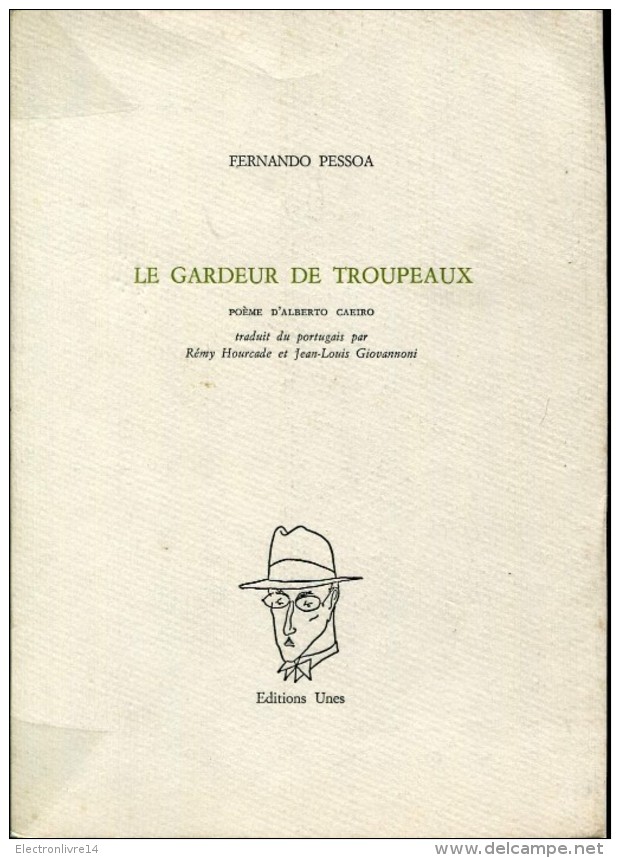 Fernando Pesoa Le Gardeur De Troupe Ed  Une - Autres & Non Classés