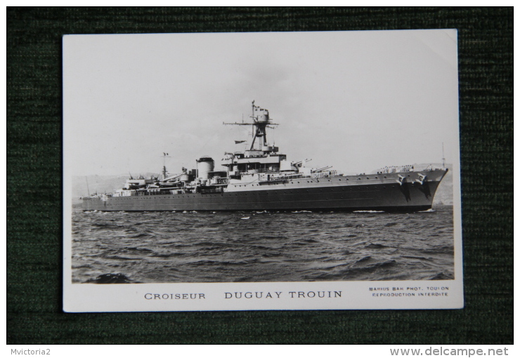 CROISEUR DUGUAY TROUIN - Photographie MARIUS BAR - TOULON - Bateaux