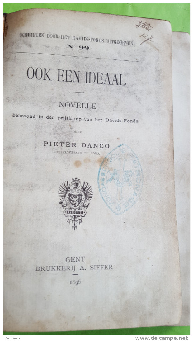 Pieter Danco, ´Ook Een Ideaal´ Gedrukte Handtekening 1/9/95, Novelle, Drukkerij A Siffer Gent - Antique