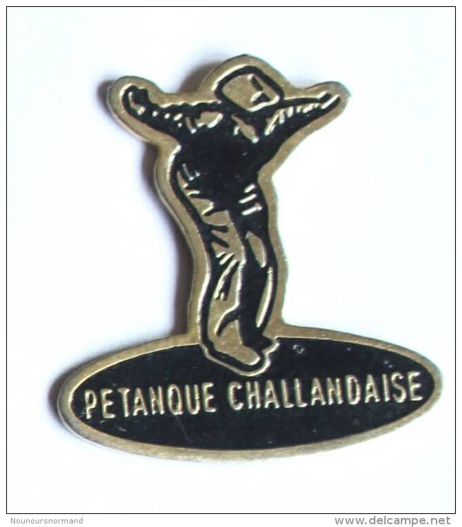 Pin's  C.hallans (85) - PETANQUE CHALLANDAISE - Joueur De Pétanque - Balthaz'art  -  F252 - Bowls - Pétanque