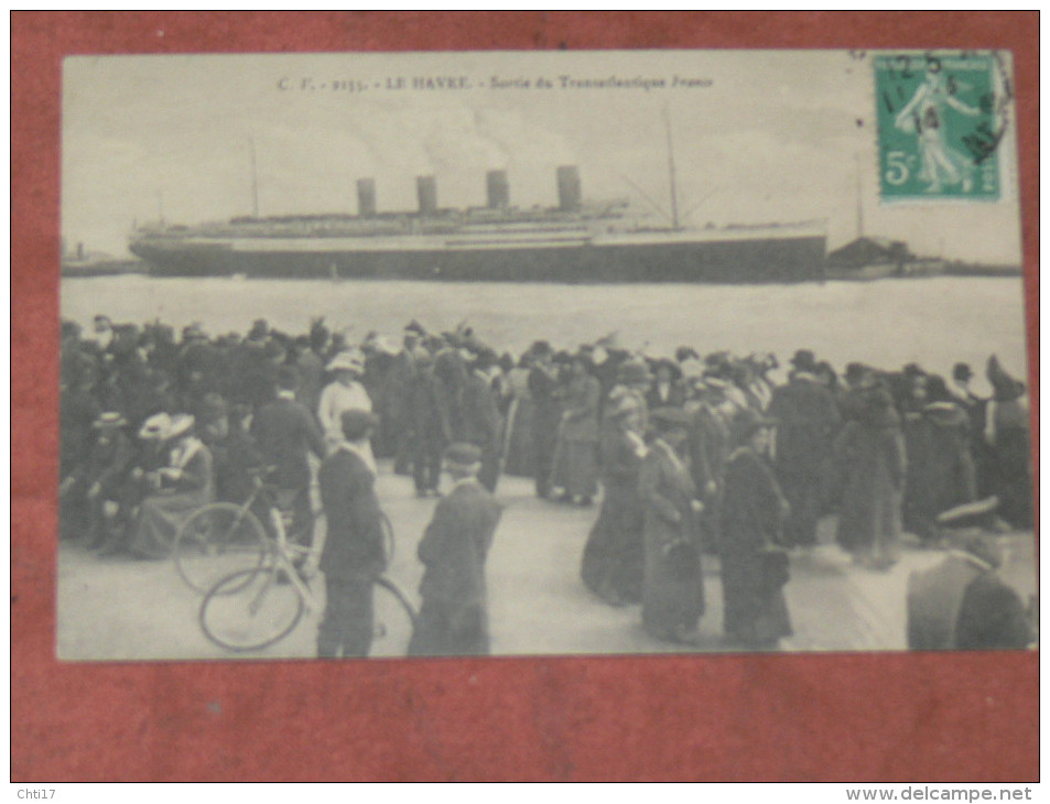 LE HAVRE   1910  SORTIE DU TRANSATLANTIQUE  " LE FRANCE "  EDIT  CIRC OUI - Non Classés