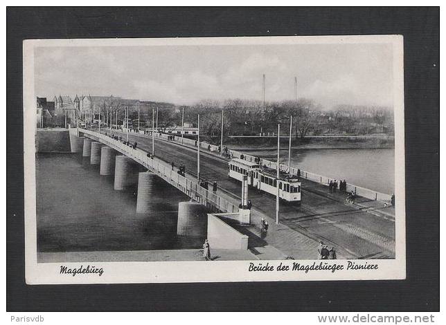 MAGDEBURG  Brücke Der Magdebürger Pioniere - ALTE KARTE / OUDE POSTKAART / VIEILLE CPA  (D 014) - Magdeburg